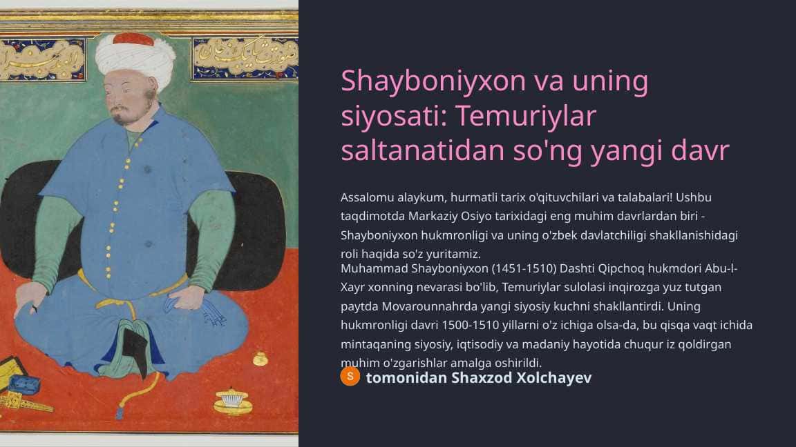 Tarix fanidan Shayboniyxon va uning hukumronlik yillaridagi siyosati