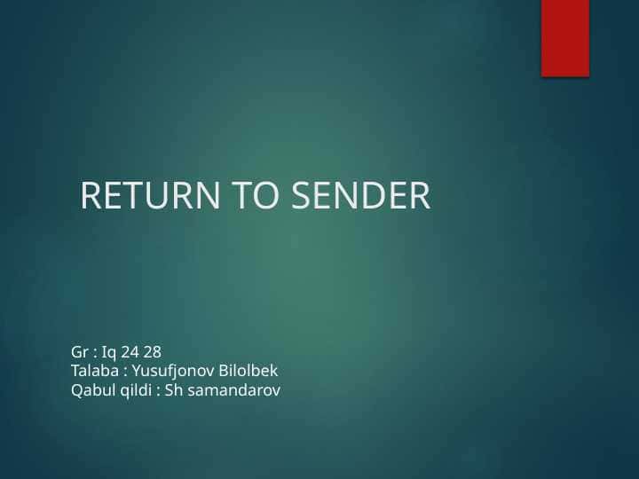 RETURN TO SENDER