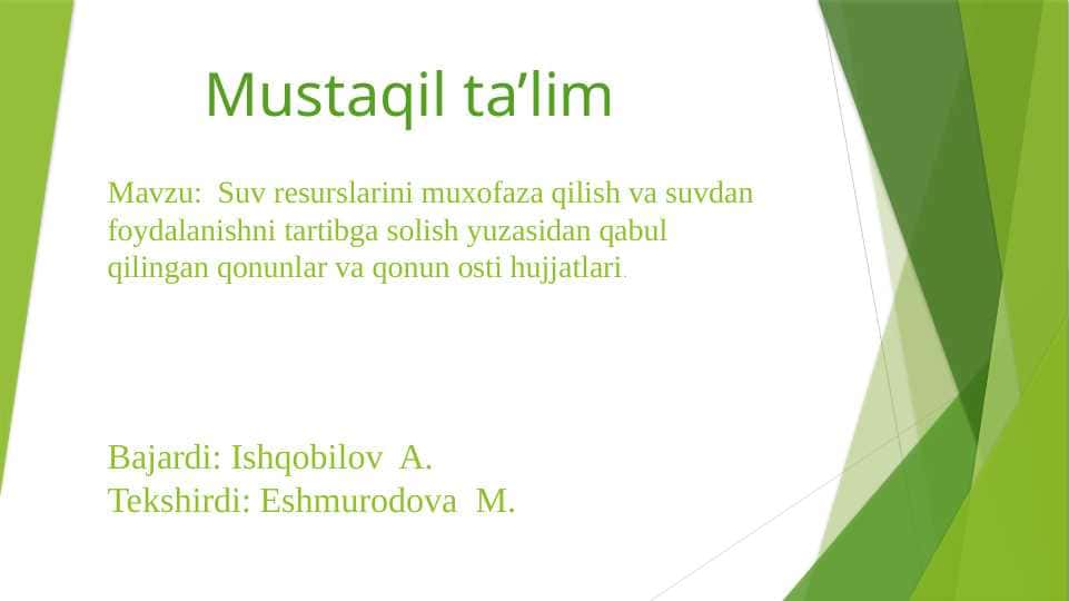 Suv resurslarini muhofaza qilish va suvdan foydalanishning tartibga solish yuzasidan qabul qilingan qonunlar