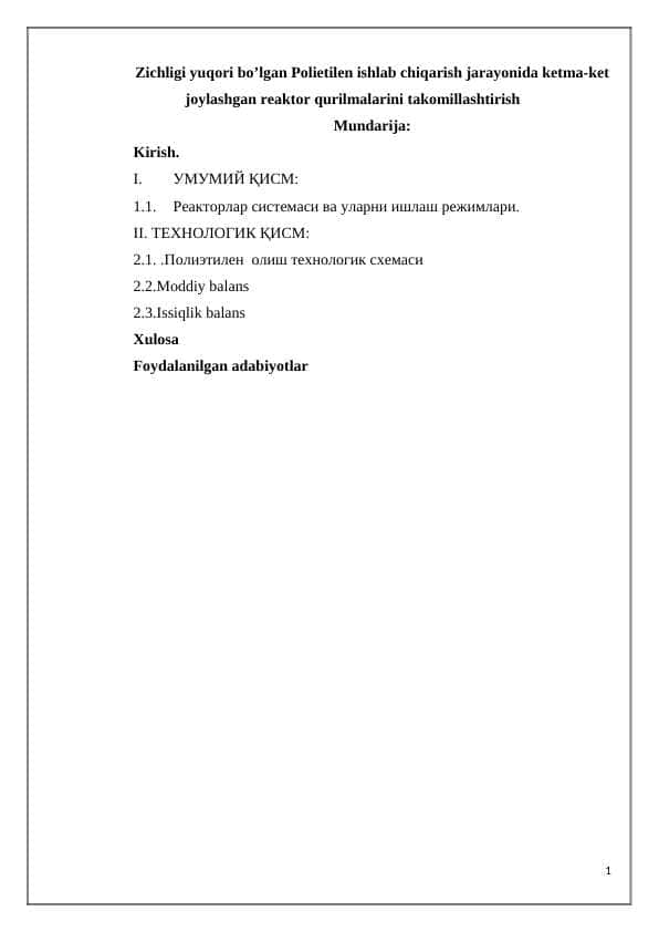 Zichligi yuqori bo’lgan Polietilen ishlab chiqarish jarayonida ketma-ket joylashgan reaktor qurilmalarini takomillashtirish