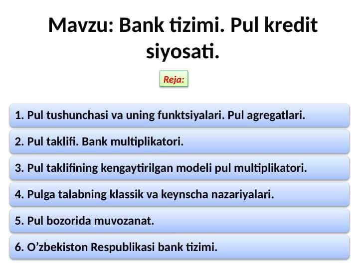 Bank tizimi. Pul kredit siyosati.