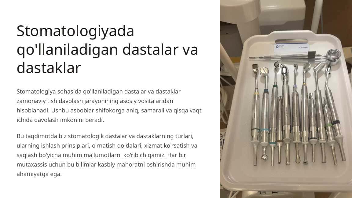 Stomatologiyada qo‘llaniladigan dastalar va dastaklar turlari. Ularni o‘rnatish qoidalari.