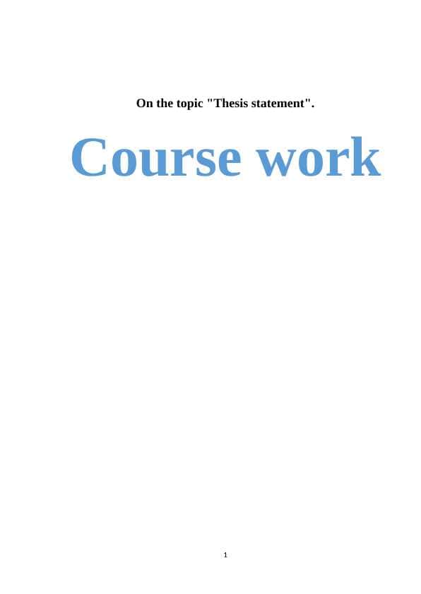 Thesis statement course work