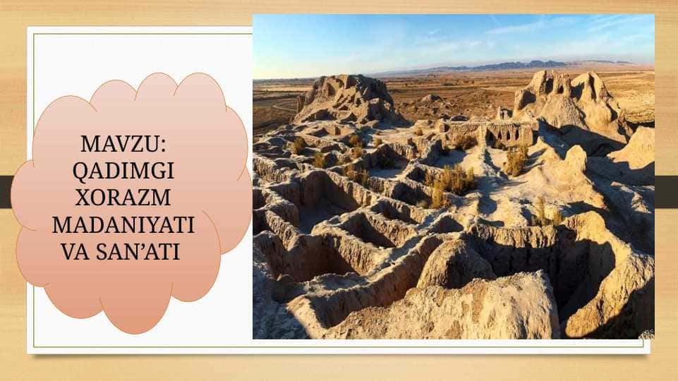 QADIMGI XORAZM MADANIYATI VA SAN’ATI