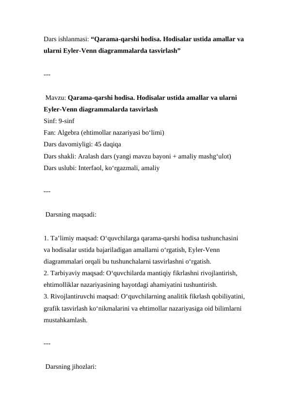 Qarama-qarshi hodisa. Hodisalar ustida amallar va ularni Eyler-Venn diagrammalarda tasvirlash ( Dars ishlanmasi )