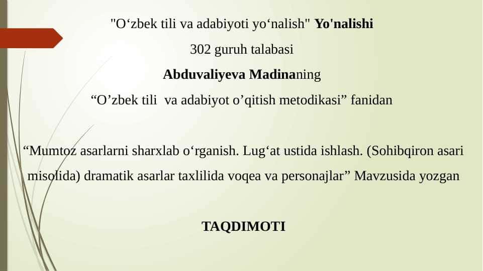 Mumtoz asarlarni sharxlab oʻrganish. Lugʻat ustida ishlash. (Sohibqiron asari misolida) dramatik asarlar taxlilida voqea va personajlar
