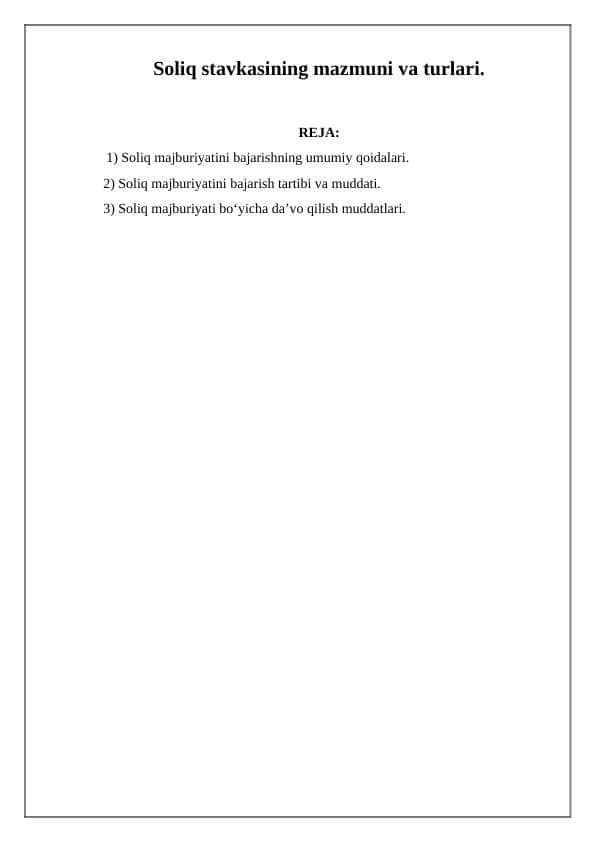 Soliq stavkasining mazmuni va turlari.