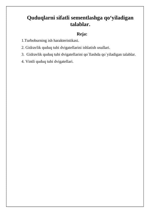 Quduqlarni sifatli sementlashga qo‘yiladigan talablar