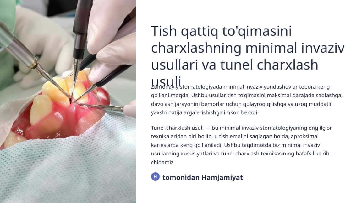 Tish qattiq to‘qimasini charxlashning minimal invaziv usullari. Tunel charxlash usuli.