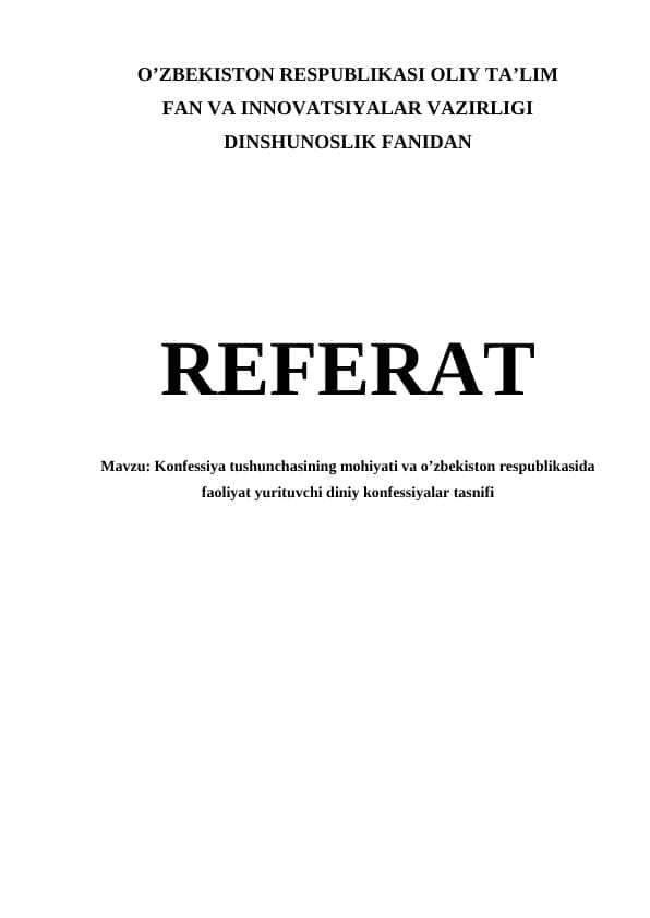 Konfessiya tushunchasining mohiyati va o’zbekiston respublikasida faoliyat yurituvchi diniy konfessiyalar tasnifi