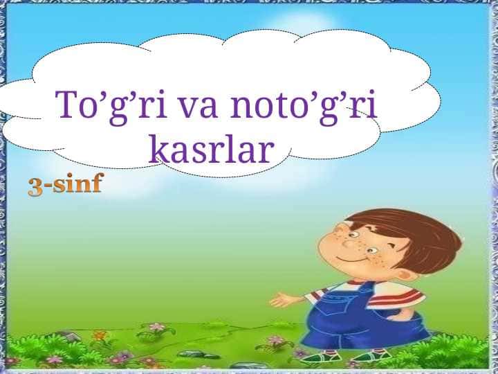 To’g’ri va noto’g’ri kasrlar