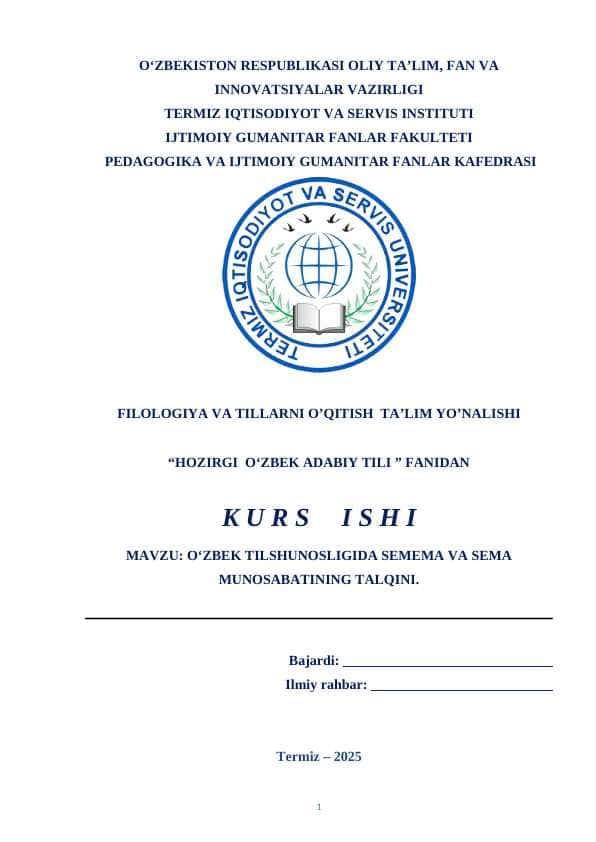 O‘ZBEK TILSHUNOSLIGIDA SEMEMA VA SEMA MUNOSABATINING TALQINI.KURS ISHI
