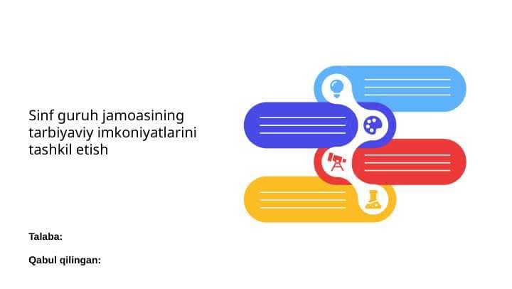 Sinf guruh jamoasining tarbiyaviy imkoniyatlarini tashkil etish