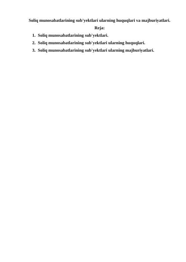 Soliq munosabatlarining sub'yektlari ularning huquqlari va majburiyatlari.
