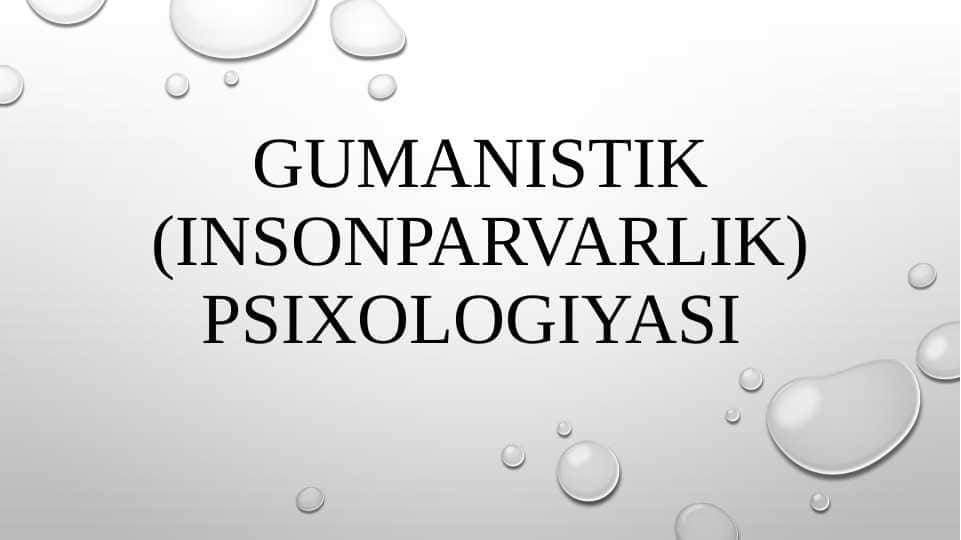 GUMANISTIK PSIXOLOGIYA