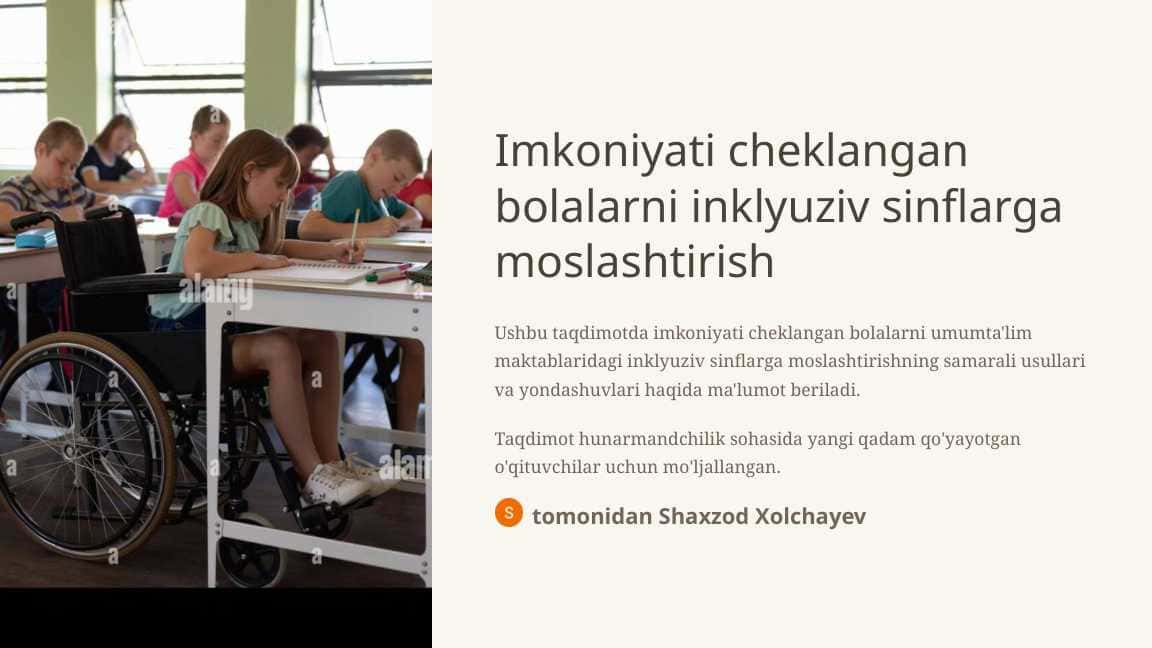 Imkoniyati cheklangan bolalarni inklyuziv sinflarga moslashtirish