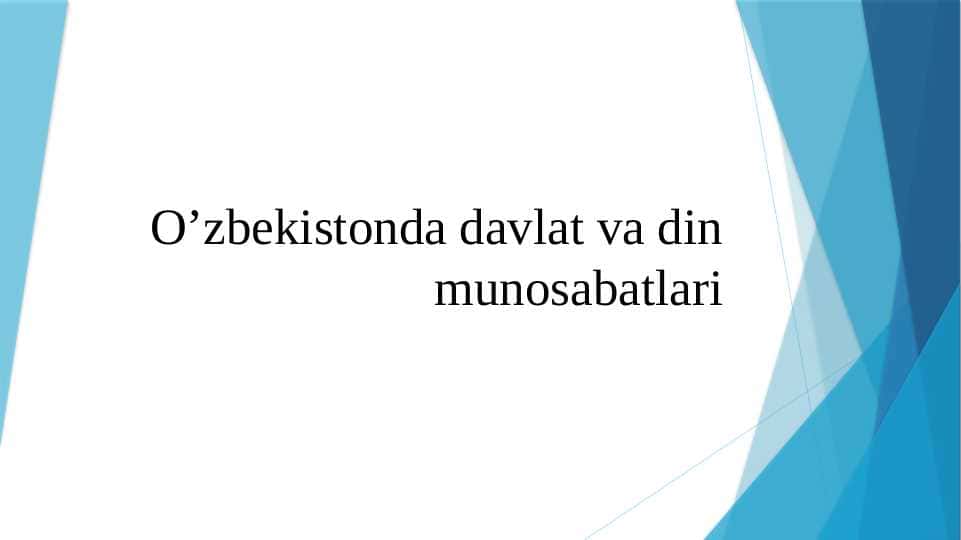 O’zbekistonda davlat va din munosabatlari