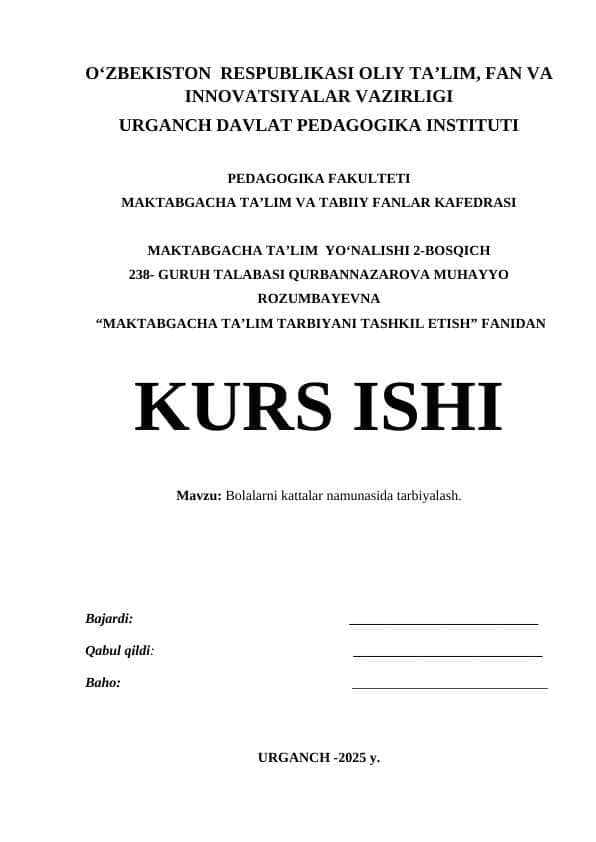 Bolalarni kattalar namunasida tarbiyalash.