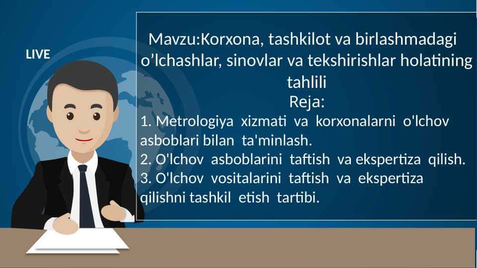 Korxona, tashkilot va birlashmadagi o’lchashlar, sinovlar va tekshirishlar holatining tahlili