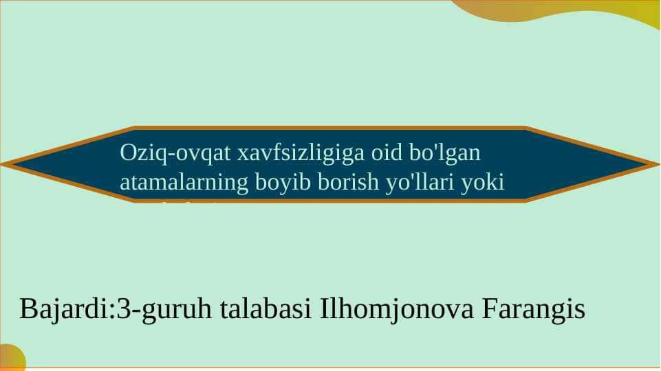 Oziq-ovqat xavfsizligiga oid bo'lgan atamalarning boyib borish yo'llari yoki manbalari