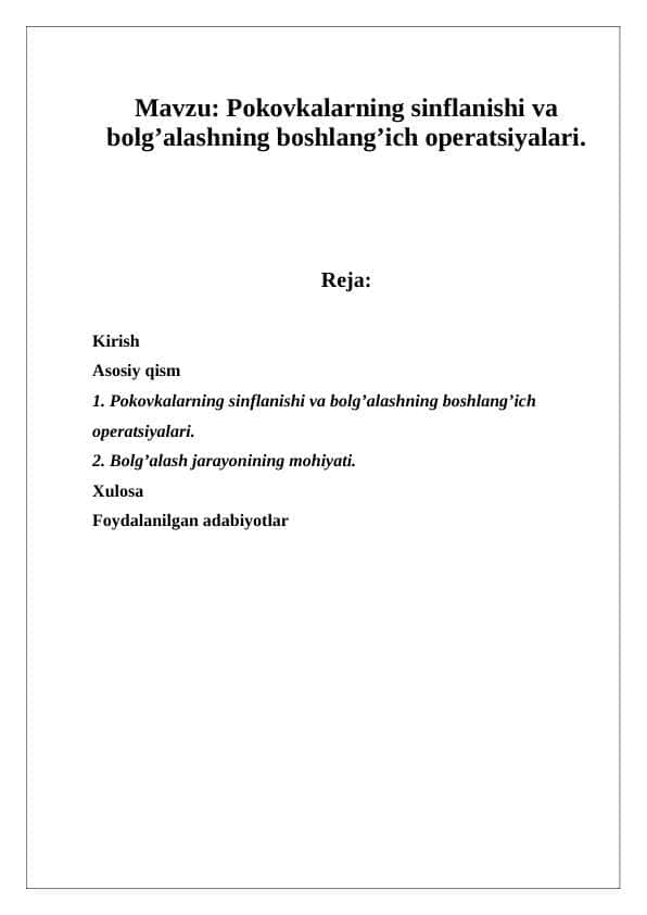 Pokovkalarning sinflanishi va bolg’alashning boshlang’ich operatsiyalari.