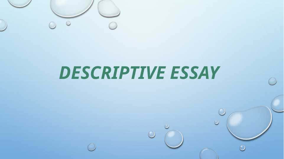 Descriptive essay