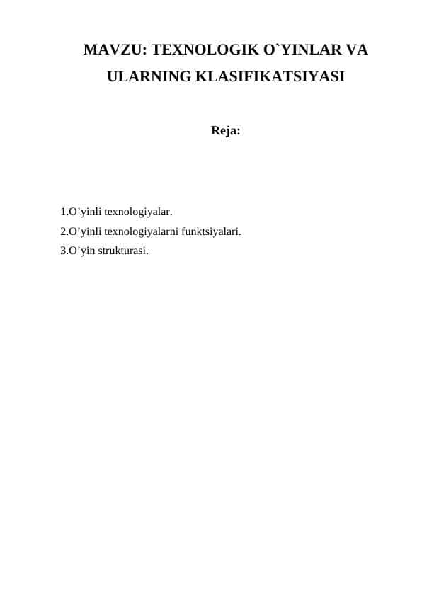 TEXNOLOGIK O`YINLAR VA ULARNING KLASIFIKATSIYASI