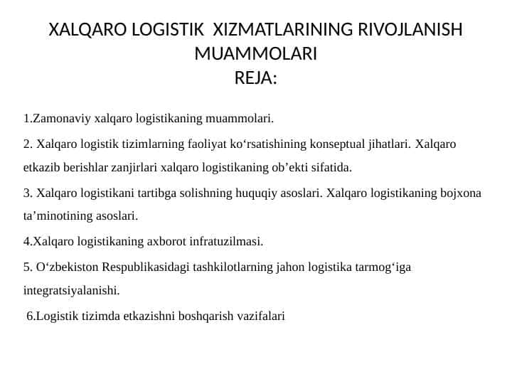 XALQARO LOGISTIK XIZMATLARINING RIVOJLANISH MUAMMOLARI
