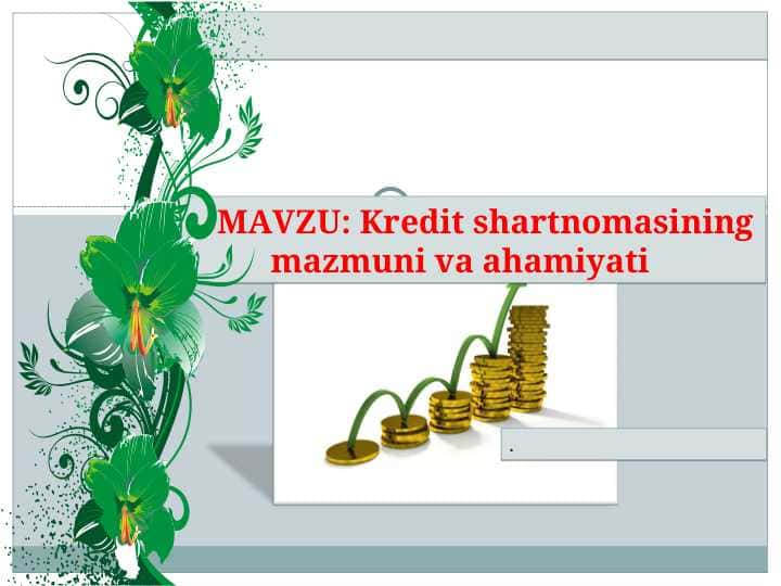 Kredit shartnomasining mazmuni va ahamiyati