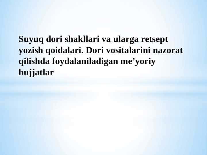 Suyuq dori shakllari va ularga retsept yozish qoidalari