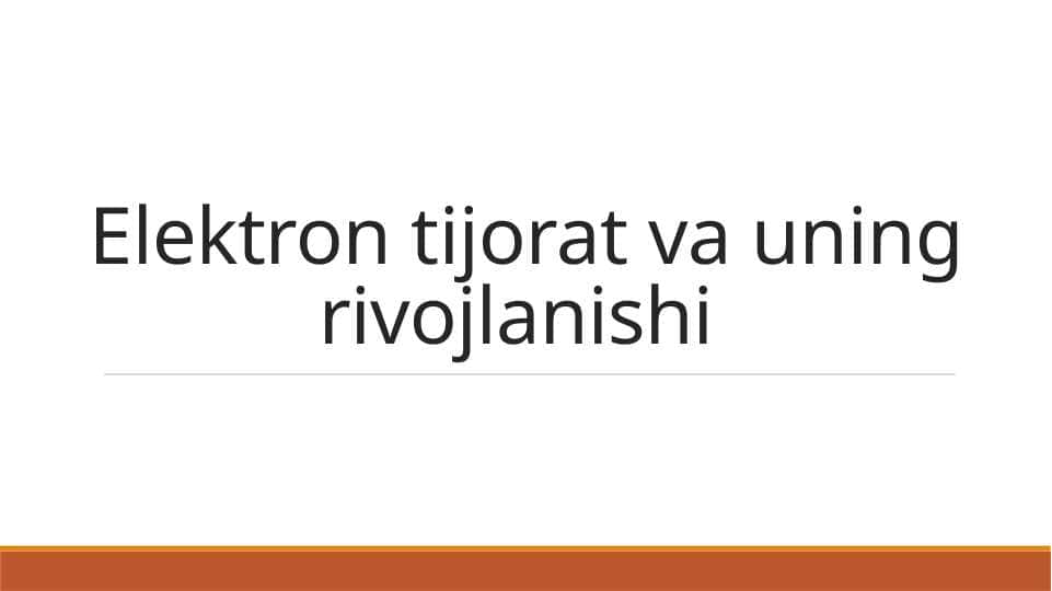 Elektron tijorat va uning rivojlanishi