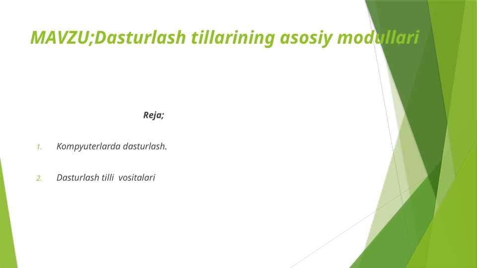 Dasturlash tillarining asosiy modullari