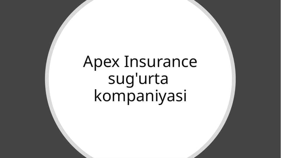 Apex Insurance sug'urta
kompaniyasi