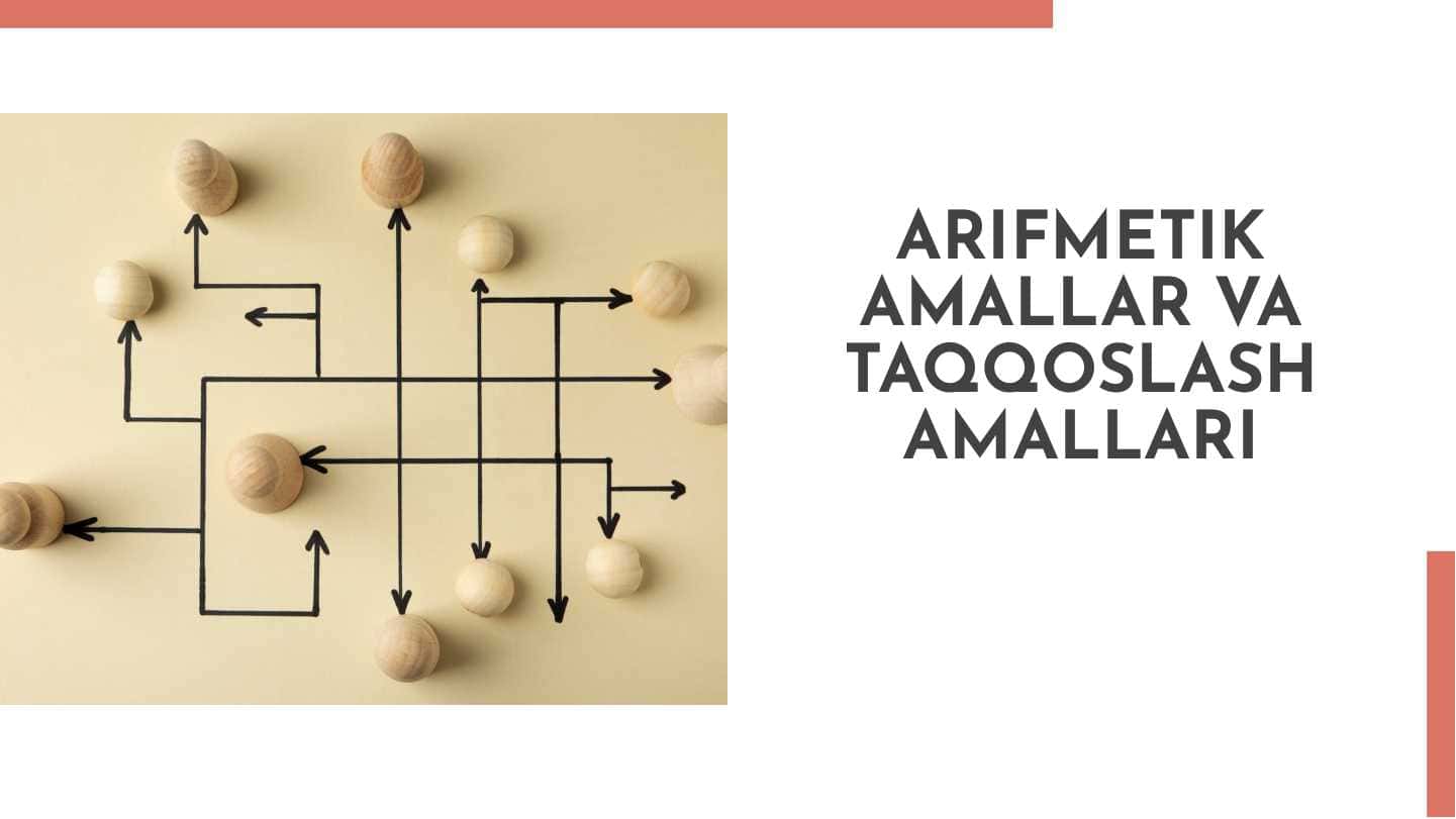 Arifmetik amallar va taqqoslash amallari