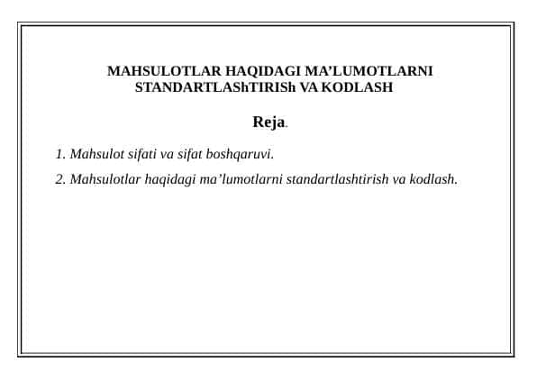 MAHSULOTLAR HAQIDAGI MA’LUMOTLARNI STANDARTLAShTIRISh VA KODLASH