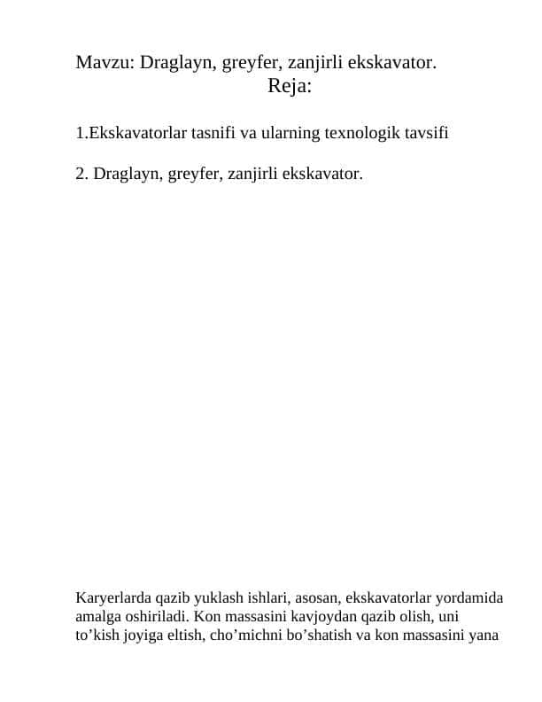 Draglayn, greyfer, zanjirli ekskavator.