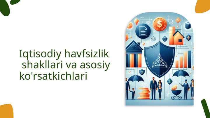 Iqtisodiy havfsizlik shakllari va asosiy ko'rsatkichlari