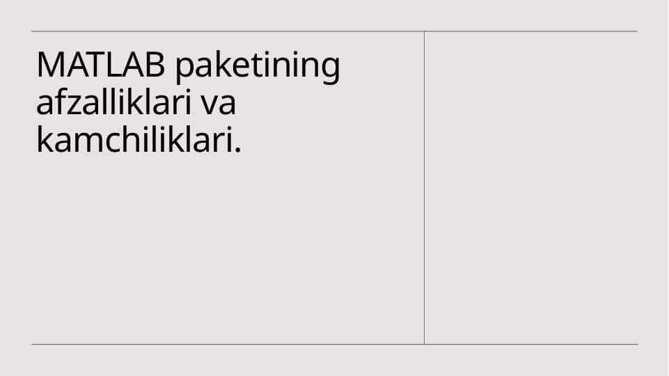 MATLAB paketining afzalliklari va kamchiliklari