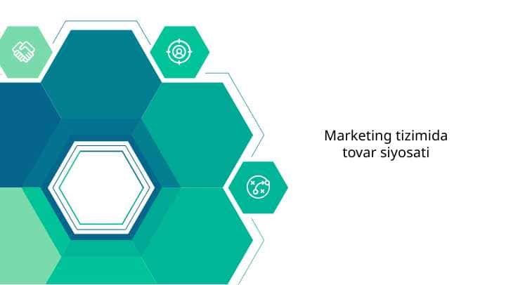 Marketing tizimida tovar siyosati