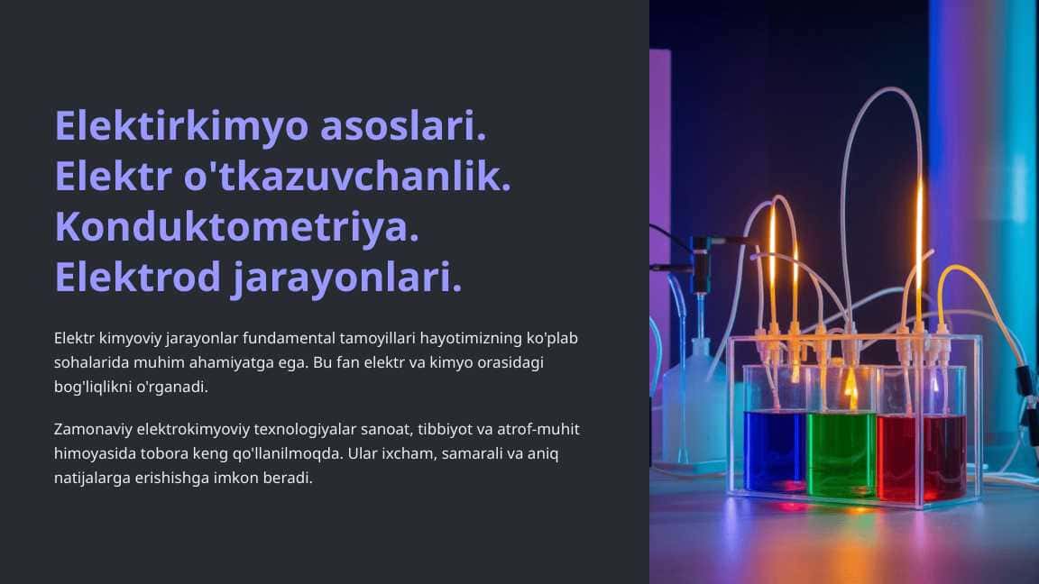 Elektirkimyo asoslari. Elektr o'tkazuvchanlik. Konduktometriya.