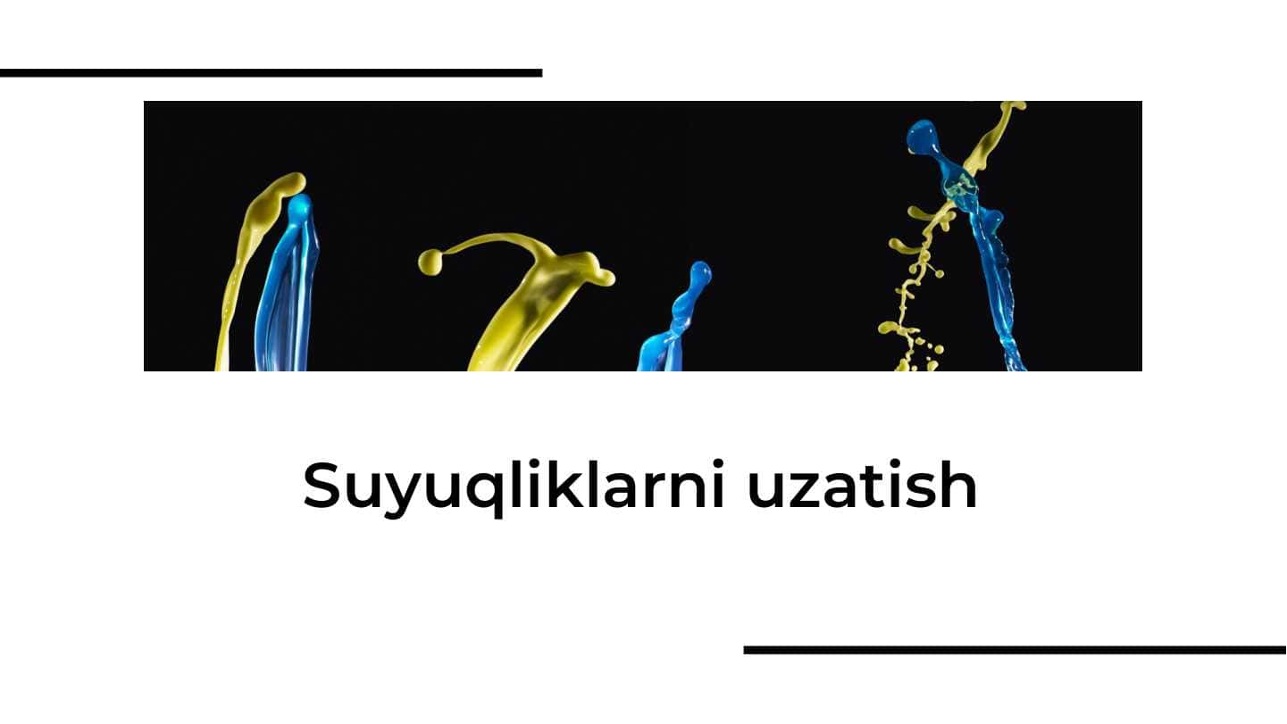 Suyuqliklarni uzatish