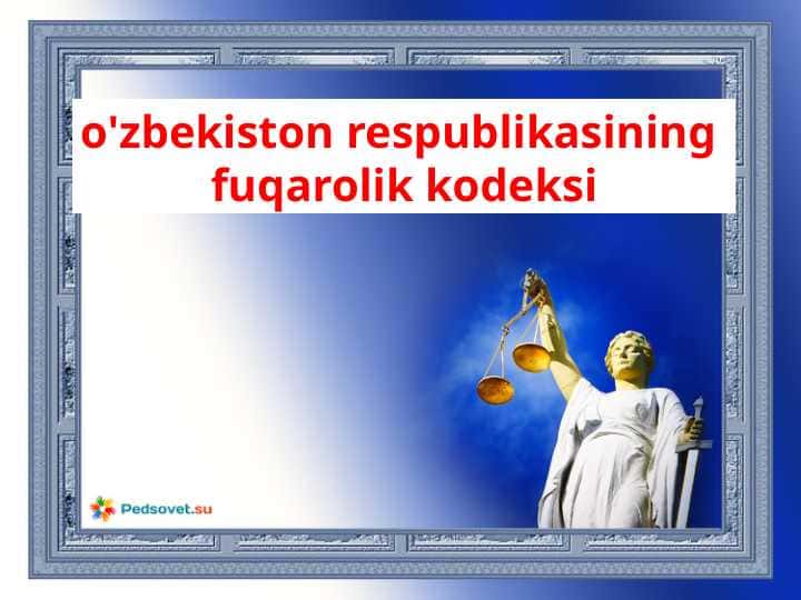 o'zbekiston respublikasining fuqarolik kodeksi
