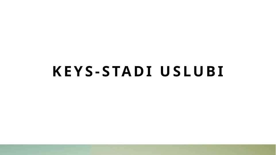 Keys-stadi uslubi