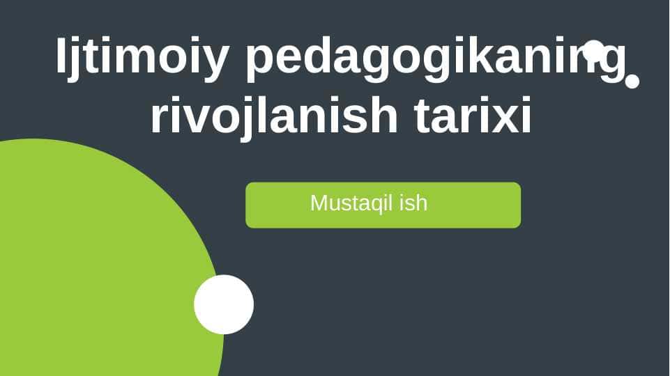 Ijtimoiy pedagogikaning rivojlanish tarixi