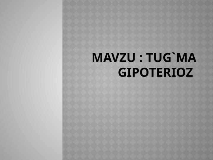 Tug`ma gipoterioz