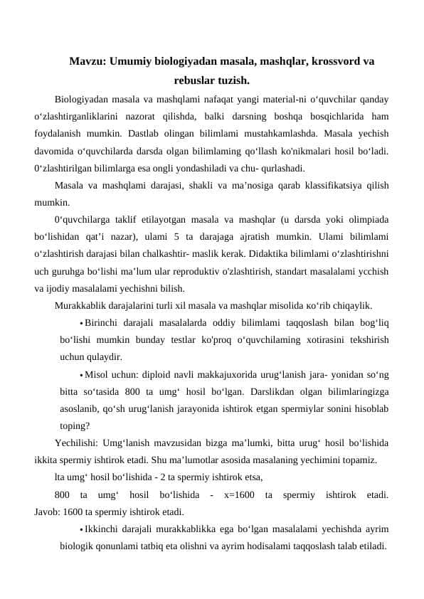 Umumiy biologiyadan masala, mashqlar, krossvord va rebuslar tuzish.