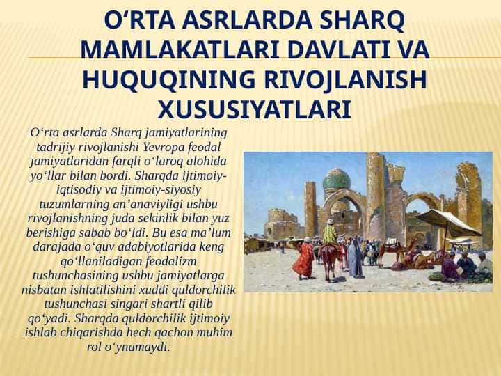 O‘rta asrlarda sharq mamlakatlari davlati va huquqining rivojlanish xususiyatlari