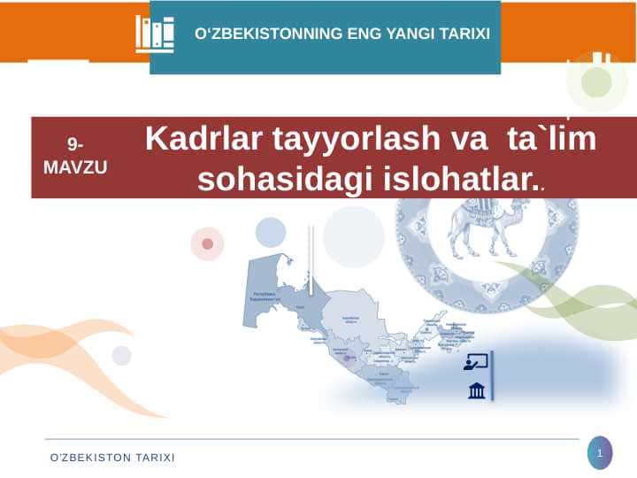Kadrlar tayyorlash va ta'lim sohasidagi islohatlar..