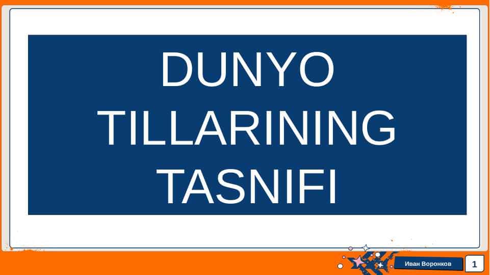 DUNYO TILLARINING TASNIFI