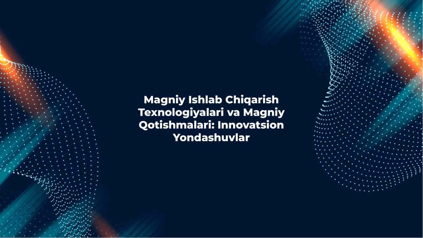 Magniy ishlab chiqarish texnologiyasi, magniy qotishmalari